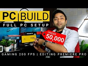 [2021] PC Build Under 50000, Best Gaming Streaming Editing PC Full Setup Build 100Fps+ Gaming PC