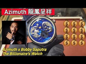 Azimuth Dragon and Phoenix Bring Auspiciousness ○ The Billionaire's Watch