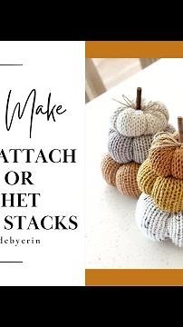 How to Attach a Stack of Crochet or Knit Pumpkins - DIY Video Tutorial