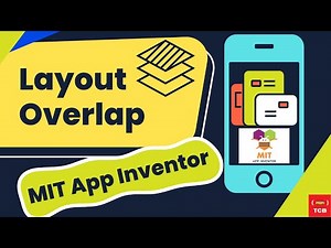 Layout Overlap in MIT App Inventor.