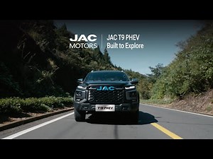 JAC T9 PHEV: Born to Explore