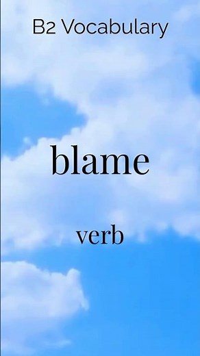 Blame (Verb) | English Vocabulary Made Easy