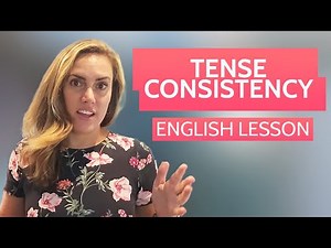 Verb Tense Consistency Examples