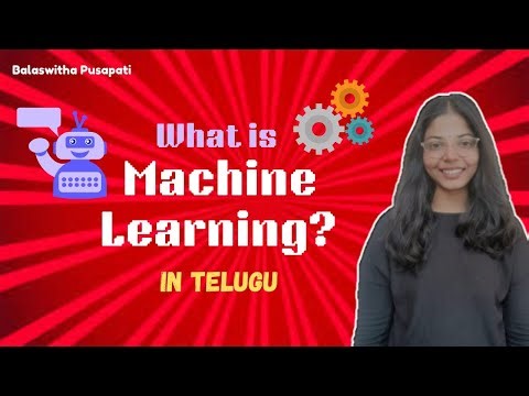 What is Machine Learning in Telugu | Balaswitha Pusapati