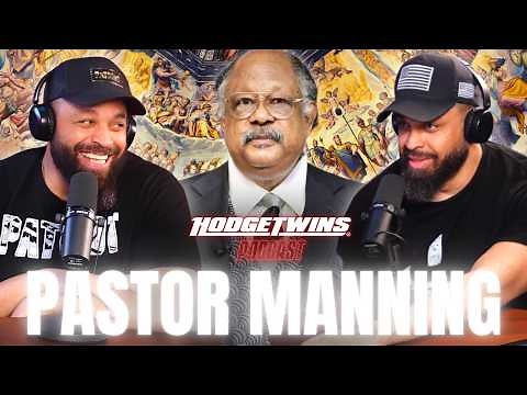 Black Pastor Has Had ENOUGH Of Black People! | Hodgetwins Podcast | Pastor Manning