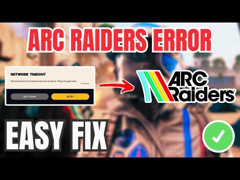 ARC Raiders How To Fix Network Timeout Error (EASY GUIDE) 2026