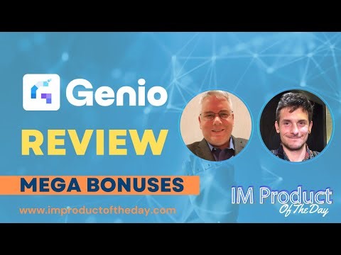 Genio Review + Award-Winning Bonuses To Make It Work FASTER (Worth $997)!