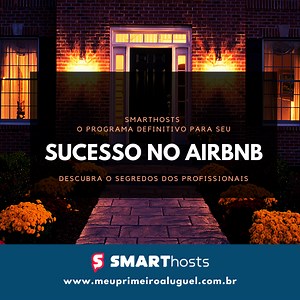 Smarthosts - Programa completo para seu sucesso no Airbnb - Clube dos Anfitriões | Hotmart