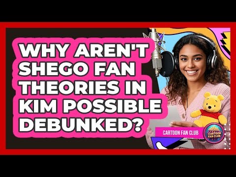 Why Aren't Shego Fan Theories In Kim Possible Debunked? - Cartoon Fan Club