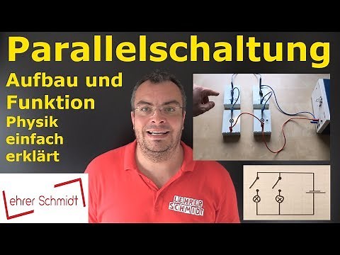 Parallel circuit - structure and function | Physics - simply explained | Lehrerschmidt