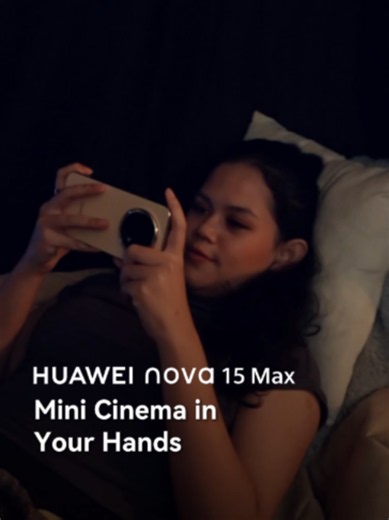 HUAWEI nova 15 Max: Entertainment Without Limits