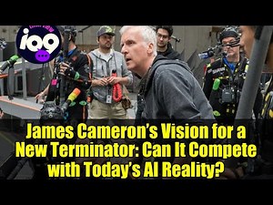 James Cameron’s Vision for a New Terminator: Can It Compete with Today’s AI Reality?