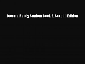 Download Lecture Ready Student Book 3 Second Edition Ebook