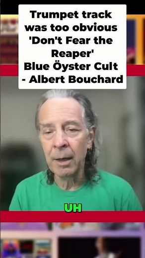Trumpet on 'Dont Fear the Reaper,' Randy Brecker Didn't Work, Blue Öyster Cult, Albert Bouchard