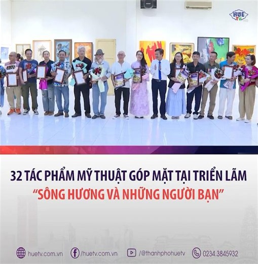 32 artworks featured at the "Song Huong and Friends" exhibition