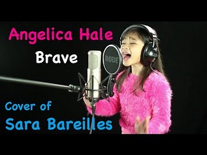 "Brave" Cover of Sara Bareilles by Angelica Hale (7 years old)