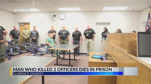 Man who killed 2 Florence County officers in 2018 ambush dies in prison