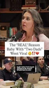 The *REAL* Reason Baby With "Two Dads" Went Viral...