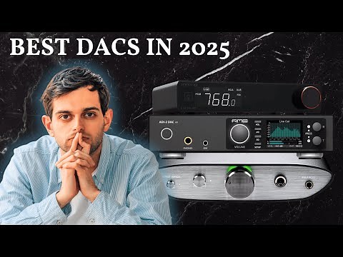 From $150 to $1000! Best DACs in 2025 (Digital to Analog Converters)