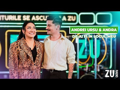 Andrei Ursu & Andra - De-ai fi în locul meu (Premieră Live la Radio ZU)