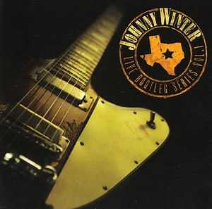 Johnny Winter - Live Bootleg Series Vol. 1