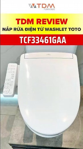 TDM.VN | Review of the TOTO TCF33461GAA S2 W24 Washlet electronic toilet seat, new 2025 model: cl...