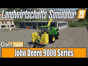 LS19 Modvorstellung - John Deere 9000 Series - LS19 Mods