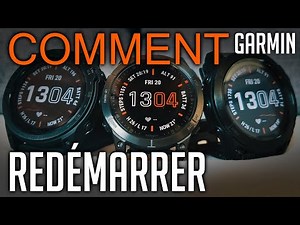Comment redémarrer une montre Garmin