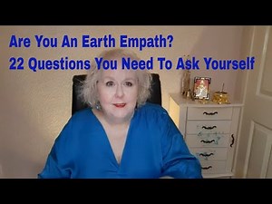 Are You An Earth Empath? 22 Questions To Ask Yourself | Grandmother Winds of the Earth