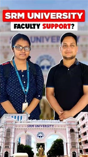 ⭐SRM University Student Review 2025 🤝 How Supportive Are SRM Faculty? Honest Experience!”