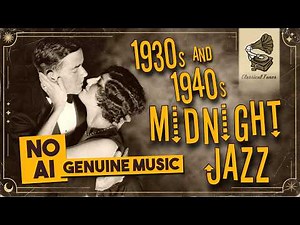 1930s & 1940s Midnight Jazz | Ballroom Romance & Melancholy | 2 Hours 78RPM Shellac Music | NO AI