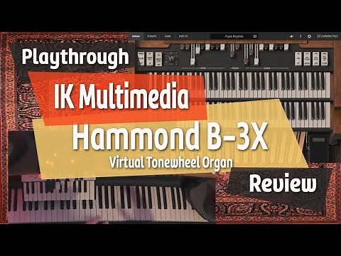 IK Multimedia Hammond B-3X Virtual Tonewheel Organ Review