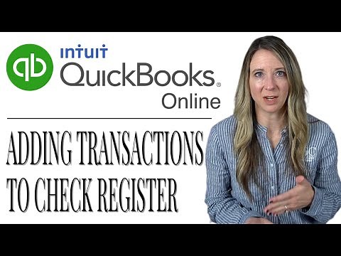 QuickBooks Online for Newbies! Adding Transactions to Check Register | 2021
