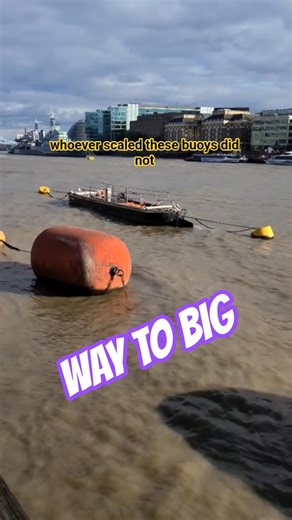 These Buoy are way to big!
