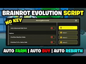 [🧠NO KEY] Brainrot Evolution Script - *Auto Farm, Auto Rebirth & More* ROBLOX