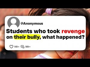 Students who took revenge on their bully, what happened?