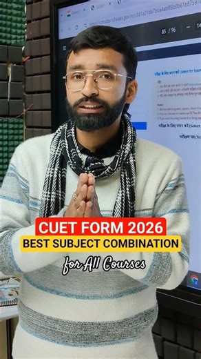 CUET UG 2026 Best Subject Combination in Form Filling| CUET Registration Form Best Subject to Choose