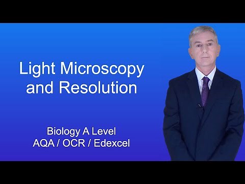 A Level Biology Revision "Light Microscopy and Resolution"