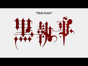 Kuroshitsuji OP1 - Monochrome No Kiss