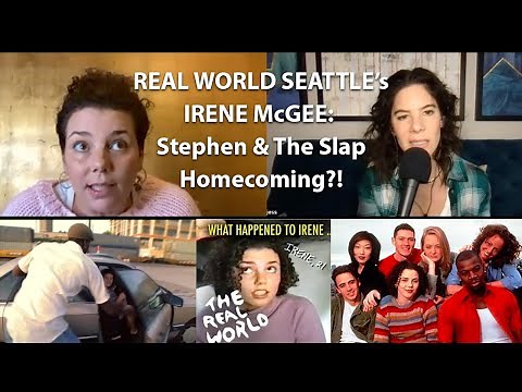 Real World Seattle's IRENE MCGEE -- The Slap, Stephen Williams, Homecoming