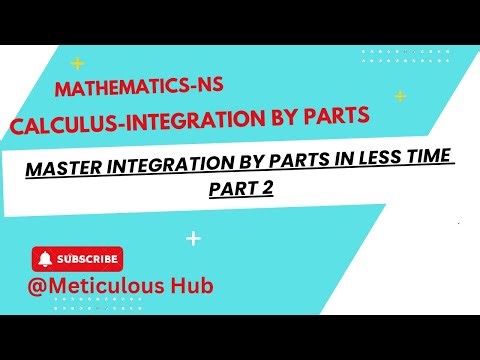 Mastering Integration by Parts | Simplify Complex Integrals with Confidence