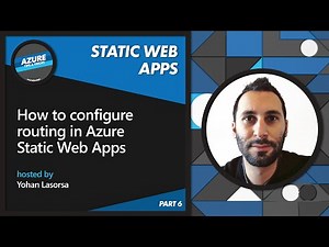 How to configure routing in Azure Static Web Apps [6 of 22] | Azure Tips and Tricks: Static Web Apps