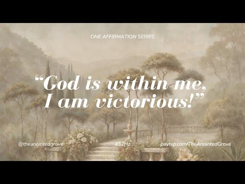 432Hz | ONE AFFIRMATION: God is within me, I am victorious! ✦ one affirmation Christian subliminal