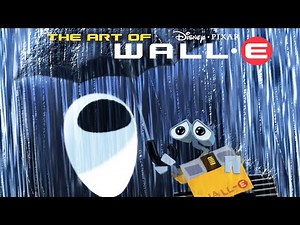 The Art of WALL-E - Disney Pixar - Wall•E - Quick Flip Through Preview Artbook