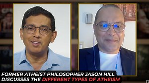 Former Atheist Philosopher Jason Hill Discusses The Different Types Of Atheism