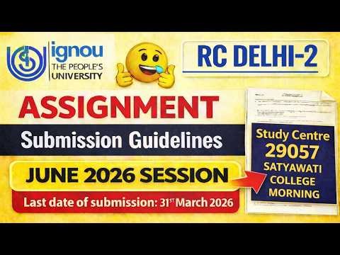 😲 IGNOU ASSIGNMENT SUBMISSION STARTS JUNE 2026 RC DELHI -2 COMPLETE GUIDELINES | IGNOU JUNE 2026 TEE