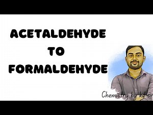 Acetaldehyde to formaldehyde || Organic conversion || Class 12 By KD Sir