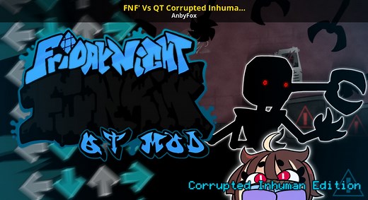 FNF' Vs QT Corrupted Inhuman Edition Mod for Friday Night Funkin' | FNF Mods