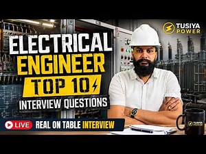 Electrical Engineer Interview Top 10 Questions | Live Mock Interview
