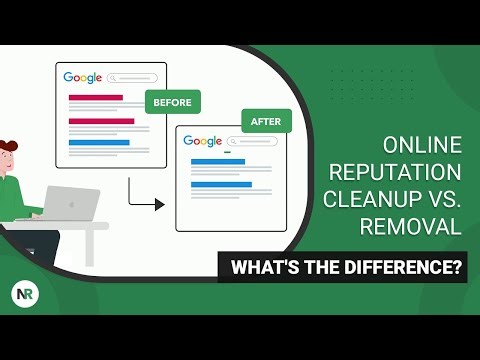 Online Reputation Cleanup vs. Removal - What's the Difference?